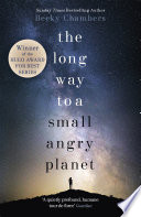 The Long Way to a Small, Angry Planet