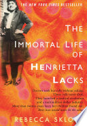 The Immortal Life of Henrietta Lacks