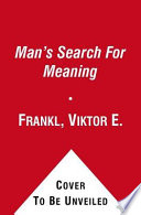 Man's Search For Meaning